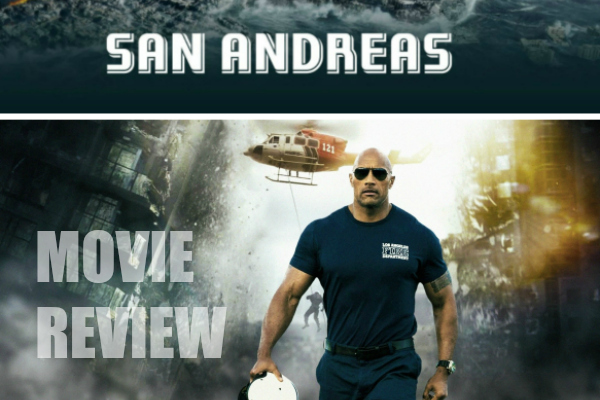 Earth, Water, Rock! SAN ANDREAS Movie Review - HOLLYWOOD JUNKET