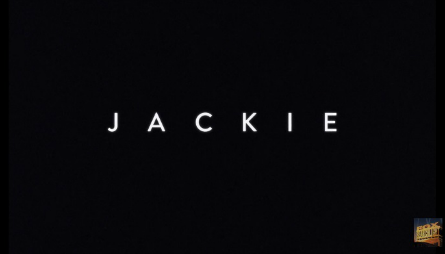 Jackie movie official trailer text